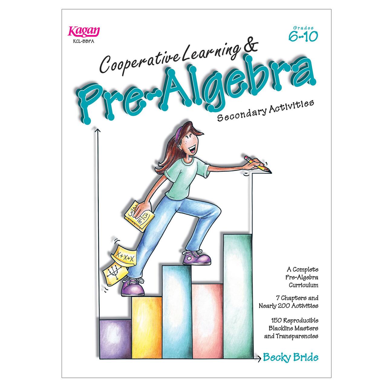 Kagan Publishing® Cooperative Learning & Pre-Algebra Secondary Activities Book